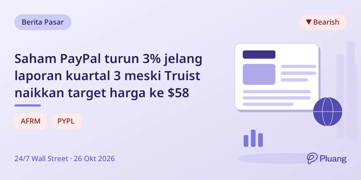 Saham PayPal turun 3% jelang laporan kuartal 3 meski Truist naikkan target harga ke $58