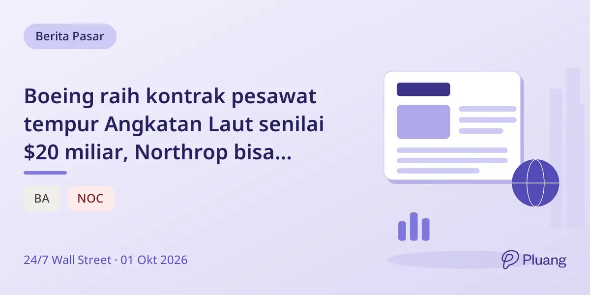 Boeing raih kontrak pesawat tempur Angkatan Laut senilai $20 miliar, Northrop bisa ajukan protes.