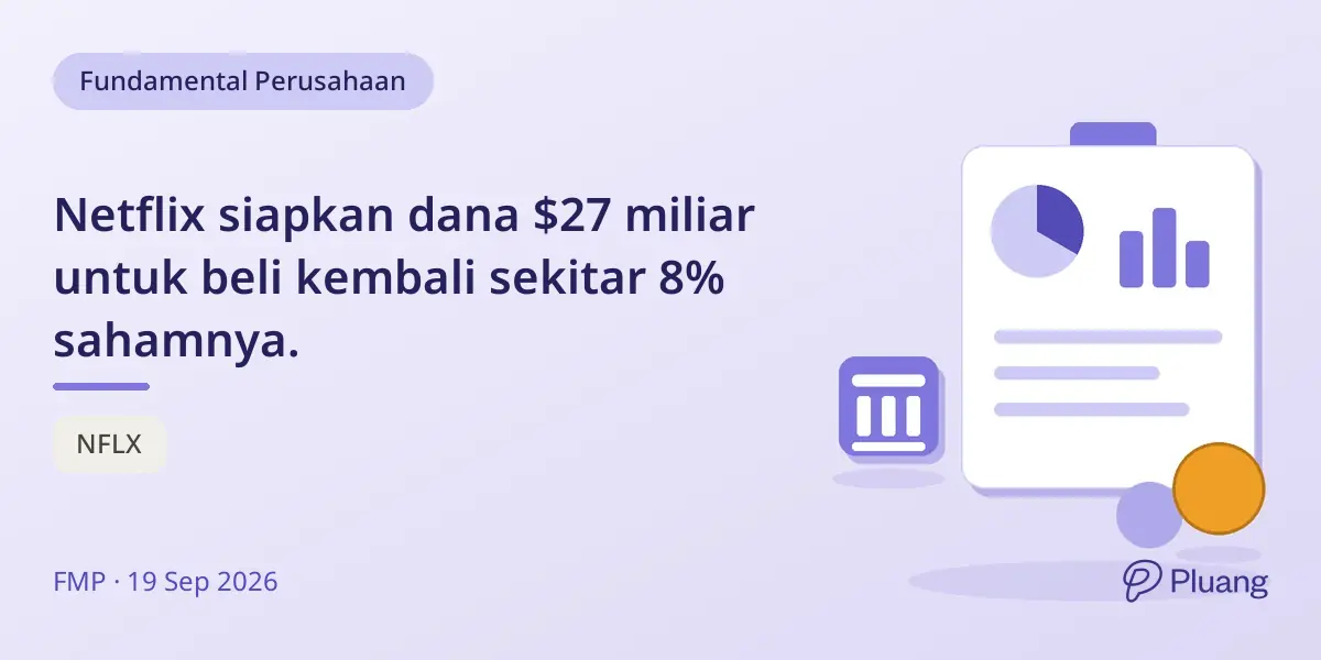 Netflix siapkan dana $27 miliar untuk beli kembali sekitar 8% sahamnya.