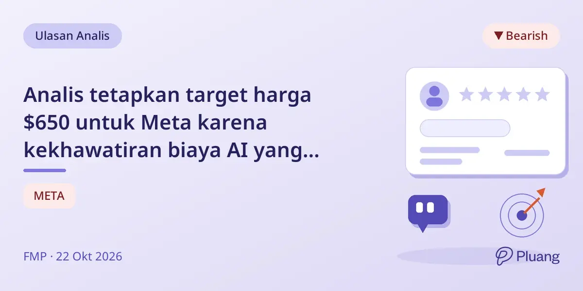 Analis tetapkan target harga $650 untuk Meta karena kekhawatiran biaya AI yang meningkat.