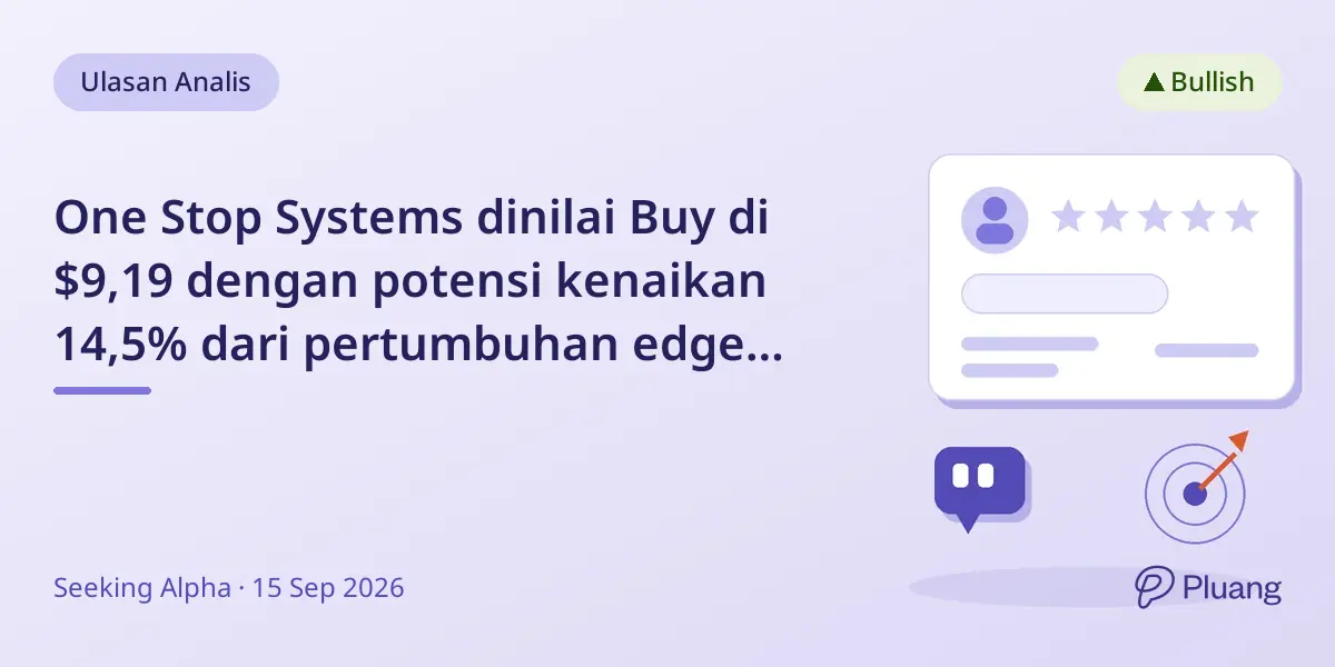 One Stop Systems dinilai Buy di $9,19 dengan potensi kenaikan 14,5% dari pertumbuhan edge computing tangguh.