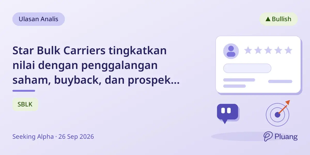 Star Bulk Carriers tingkatkan nilai dengan penggalangan saham, buyback, dan prospek dividen kuat H2 2026