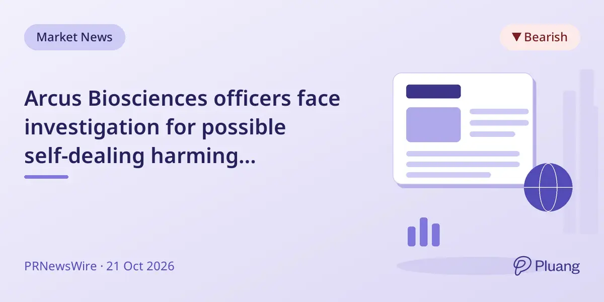 Arcus Biosciences officers face investigation for possible self-dealing harming shareholders.