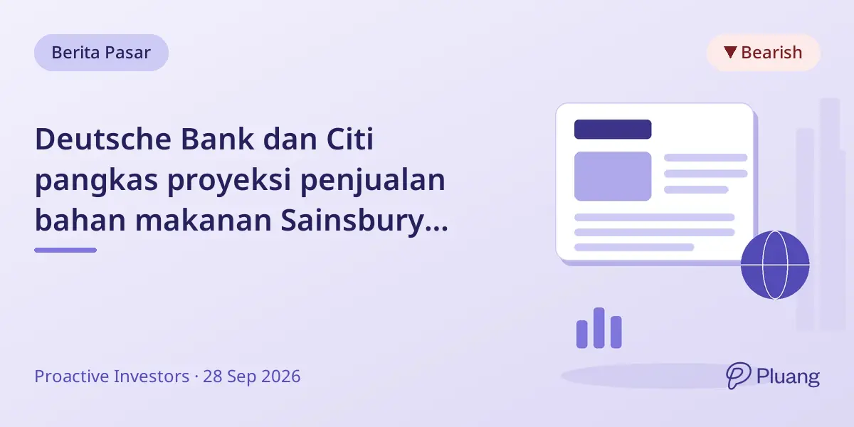 Deutsche Bank dan Citi pangkas proyeksi penjualan bahan makanan Sainsbury kuartal 2