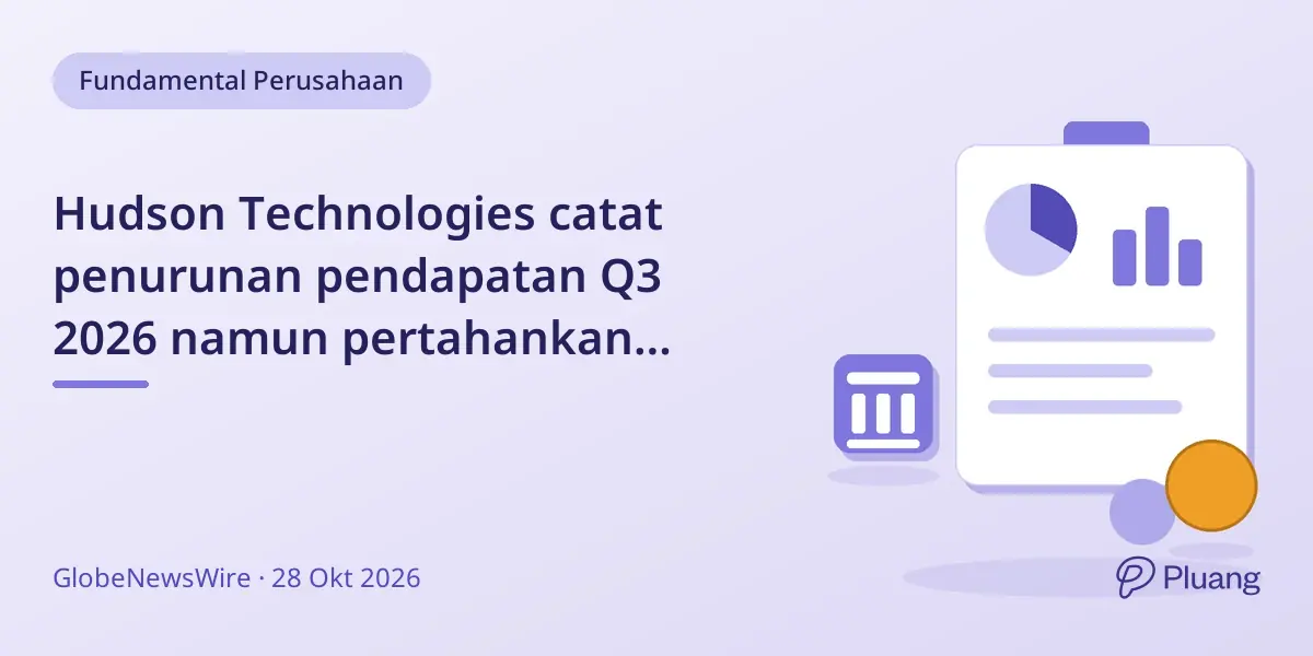 Hudson Technologies catat penurunan pendapatan Q3 2026 namun pertahankan margin kotor dan posisi kas.