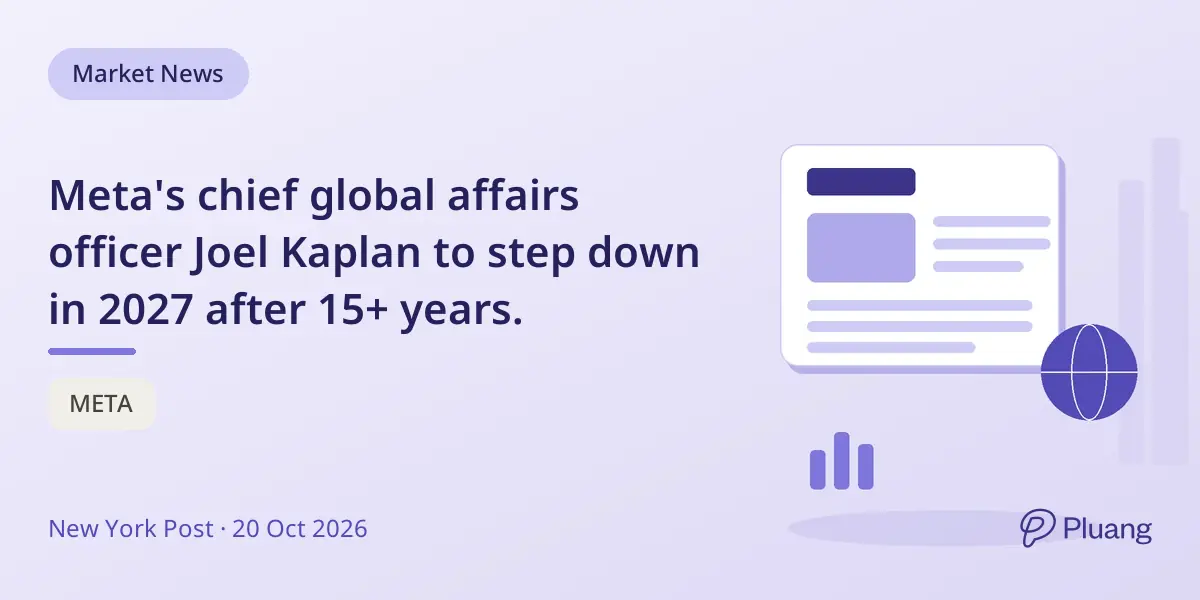 Meta's chief global affairs officer Joel Kaplan to step down in 2027 after 15+ years.