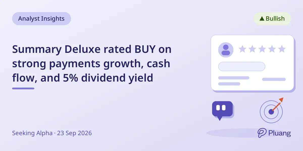 Summary Deluxe rated BUY on strong payments growth, cash flow, and 5% dividend yield