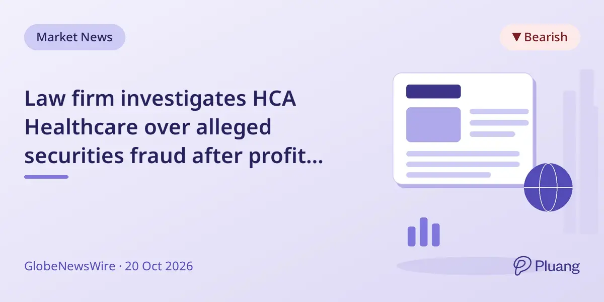 Law firm investigates HCA Healthcare over alleged securities fraud after profit guidance cut.