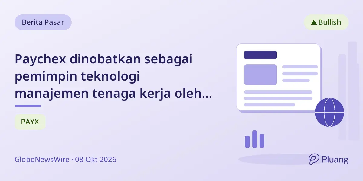 Paychex dinobatkan sebagai pemimpin teknologi manajemen tenaga kerja oleh NelsonHall berkat solusi HR berbasis AI