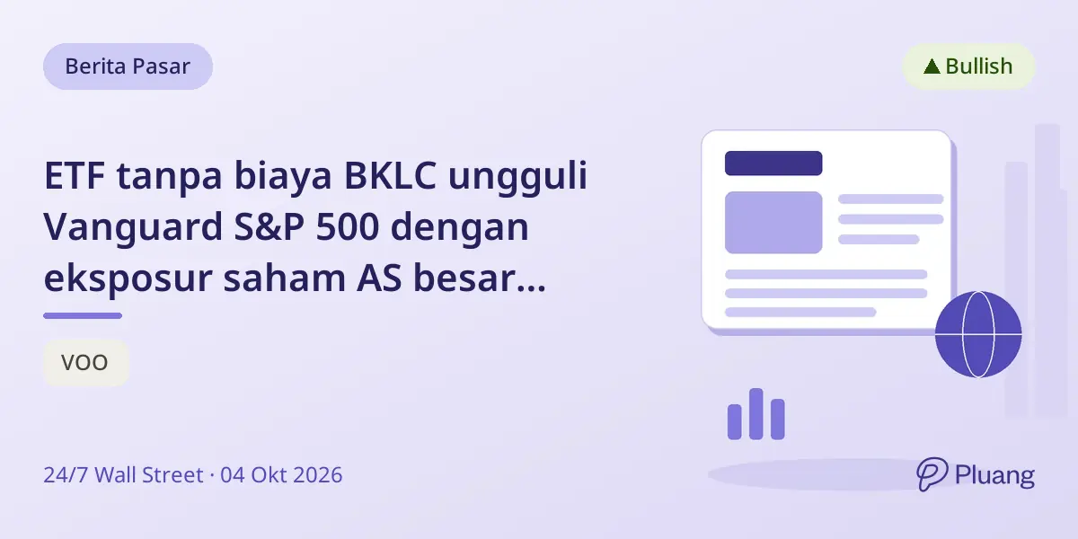 ETF tanpa biaya BKLC ungguli Vanguard S&P 500 dengan eksposur saham AS besar serupa.