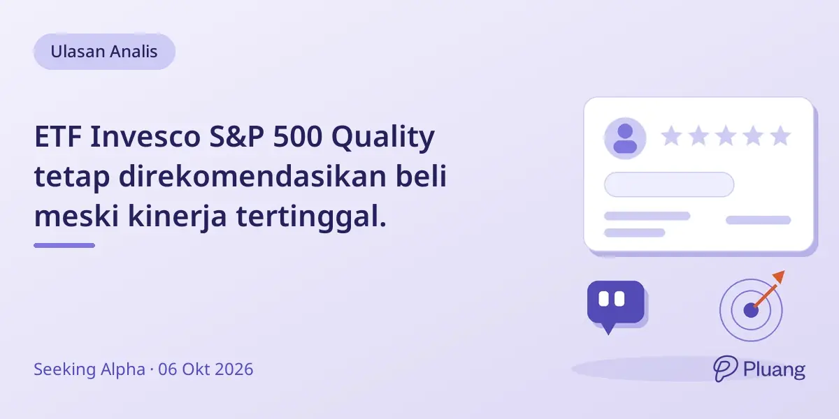 ETF Invesco S&P 500 Quality tetap direkomendasikan beli meski kinerja tertinggal.