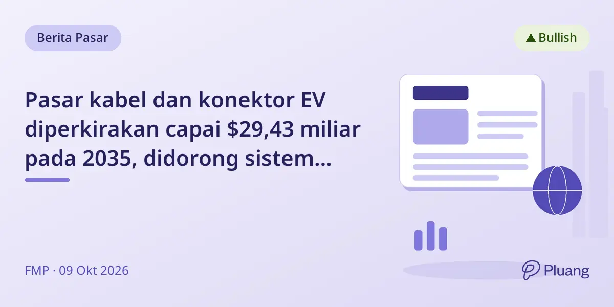 Pasar kabel dan konektor EV diperkirakan capai $29,43 miliar pada 2035, didorong sistem tegangan tinggi dan pertumbuhan EV