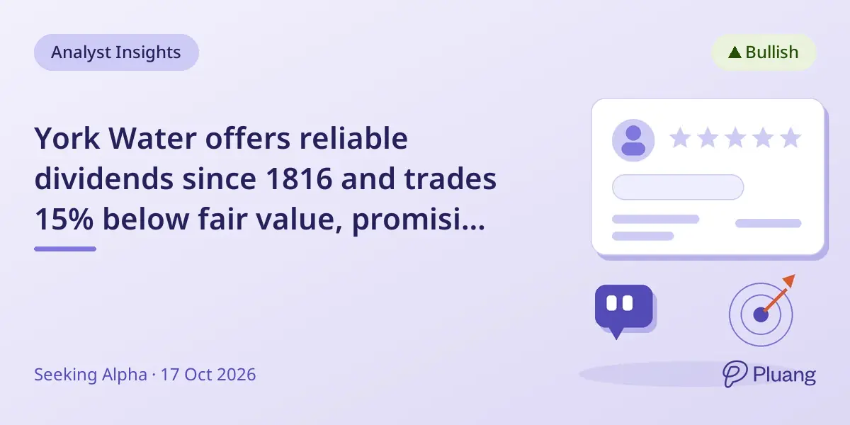 York Water offers reliable dividends since 1816 and trades 15% below fair value, promising 10% annual returns.