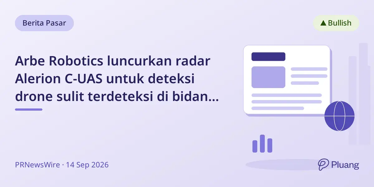 Arbe Robotics luncurkan radar Alerion C-UAS untuk deteksi drone sulit terdeteksi di bidang pertahanan