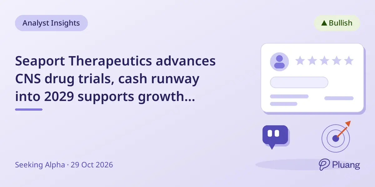 Seaport Therapeutics advances CNS drug trials, cash runway into 2029 supports growth ahead of BUOY-1 data.