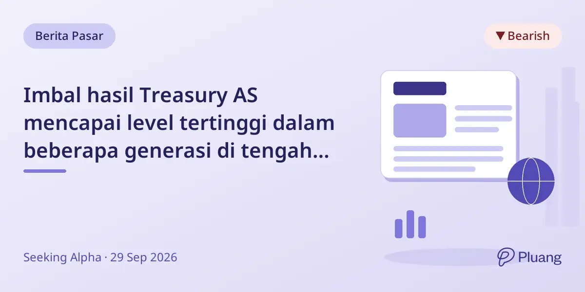 Imbal hasil Treasury AS mencapai level tertinggi dalam beberapa generasi di tengah permintaan lemah dan kekhawatiran inflasi.