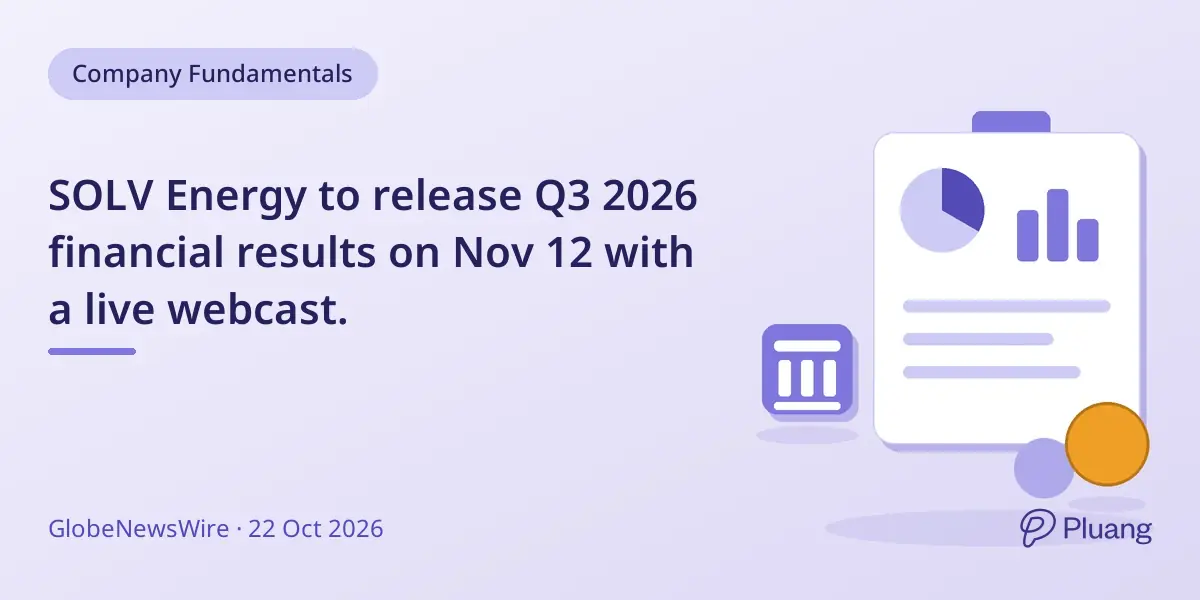 SOLV Energy to release Q3 2026 financial results on Nov 12 with a live webcast.