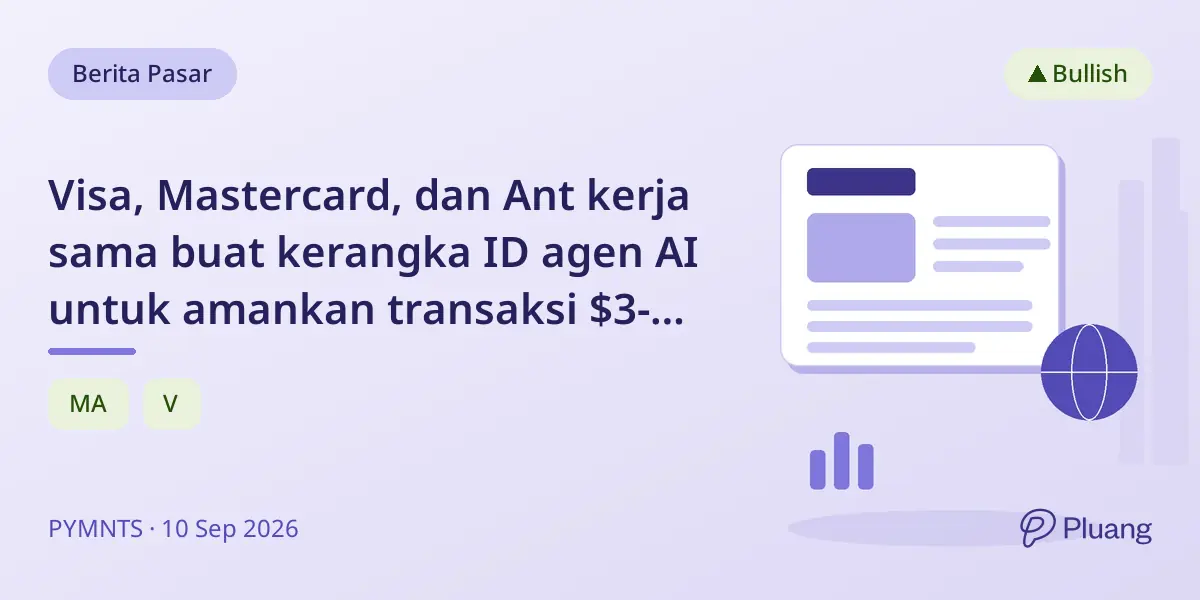 Visa, Mastercard, dan Ant kerja sama buat kerangka ID agen AI untuk amankan transaksi $3-5T masa depan