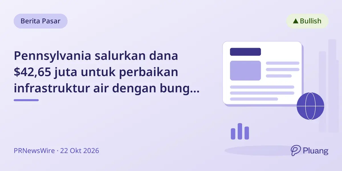 Pennsylvania salurkan dana $42,65 juta untuk perbaikan infrastruktur air dengan bunga rendah.
