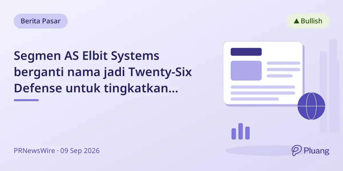 Segmen AS Elbit Systems berganti nama jadi Twenty-Six Defense untuk tingkatkan produksi pertahanan domestik.