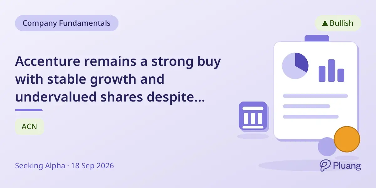 Accenture remains a strong buy with stable growth and undervalued shares despite market pessimism.