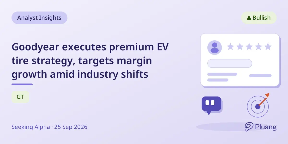 Goodyear executes premium EV tire strategy, targets margin growth amid industry shifts