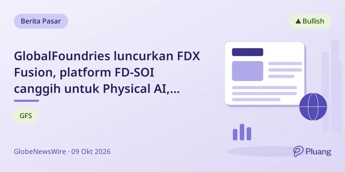 GlobalFoundries luncurkan FDX Fusion, platform FD-SOI canggih untuk Physical AI, produksi mulai 2028.