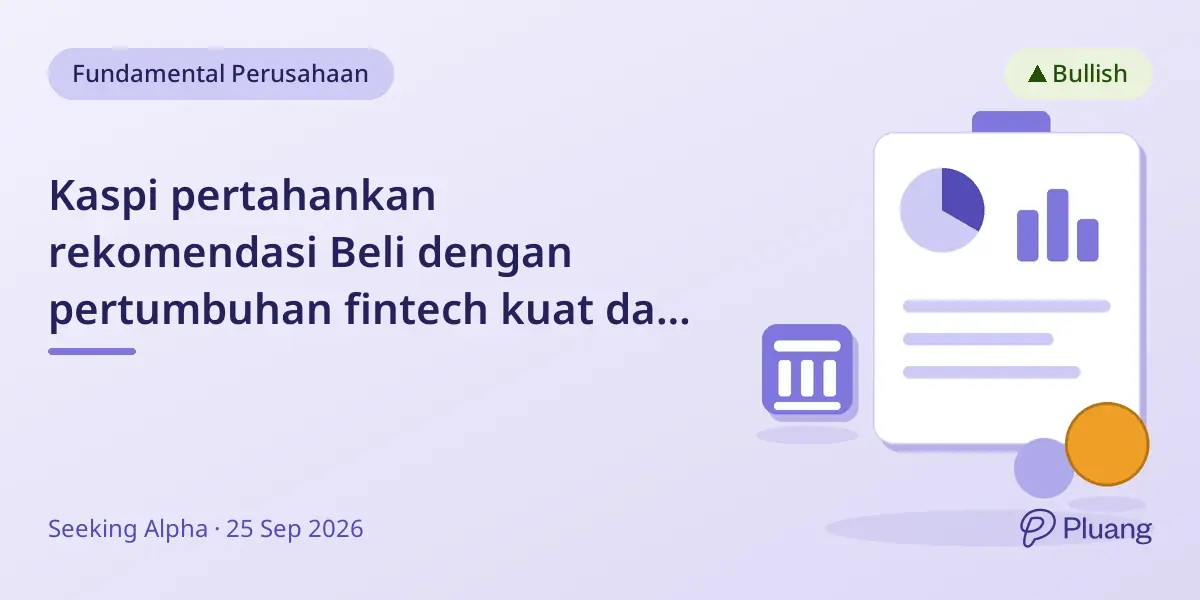 Kaspi pertahankan rekomendasi Beli dengan pertumbuhan fintech kuat dan kenaikan dividen jelang peluncuran Hepsi 2027.