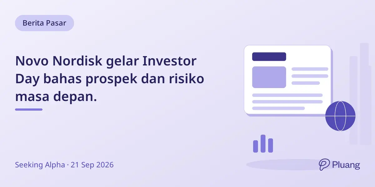 Novo Nordisk gelar Investor Day bahas prospek dan risiko masa depan.