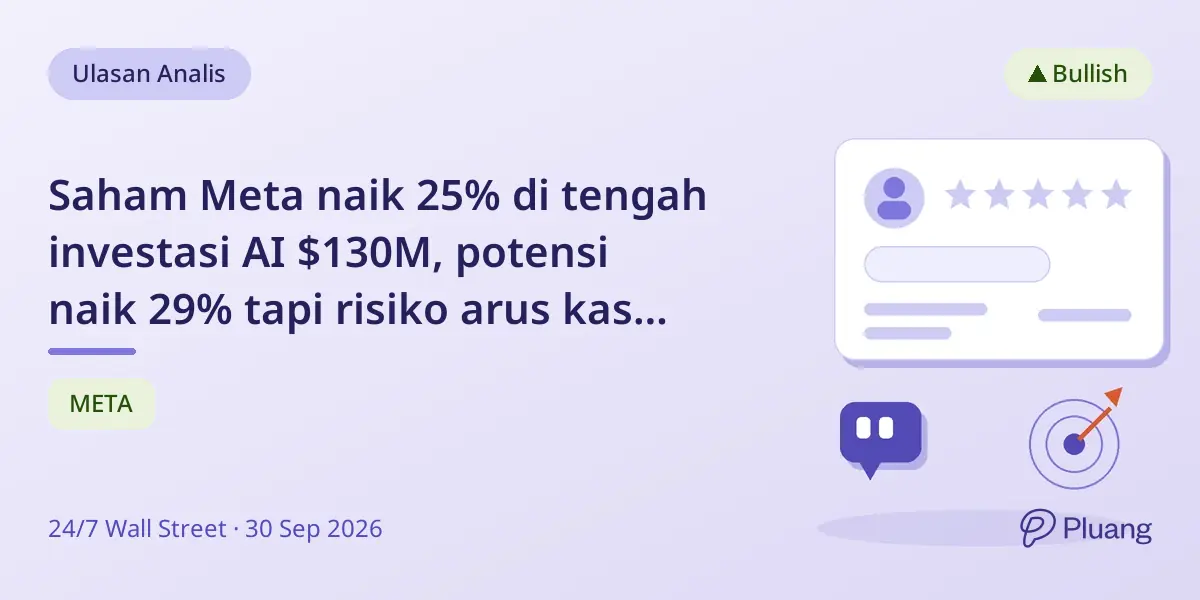 Saham Meta naik 25% di tengah investasi AI $130M, potensi naik 29% tapi risiko arus kas tetap ada.