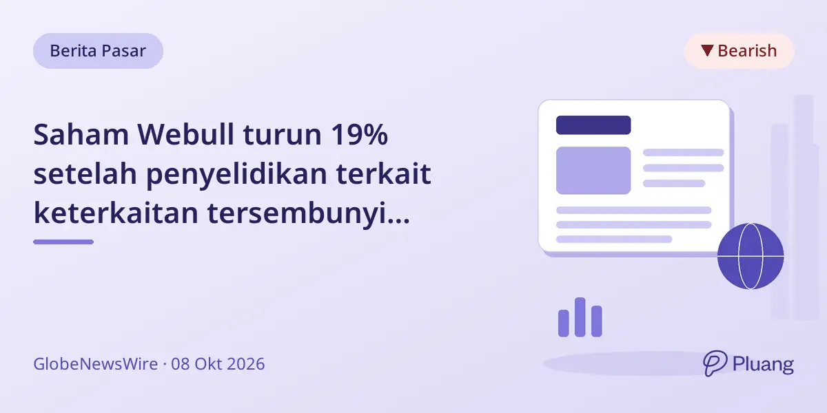 Saham Webull turun 19% setelah penyelidikan terkait keterkaitan tersembunyi dengan China usai laporan DPR.