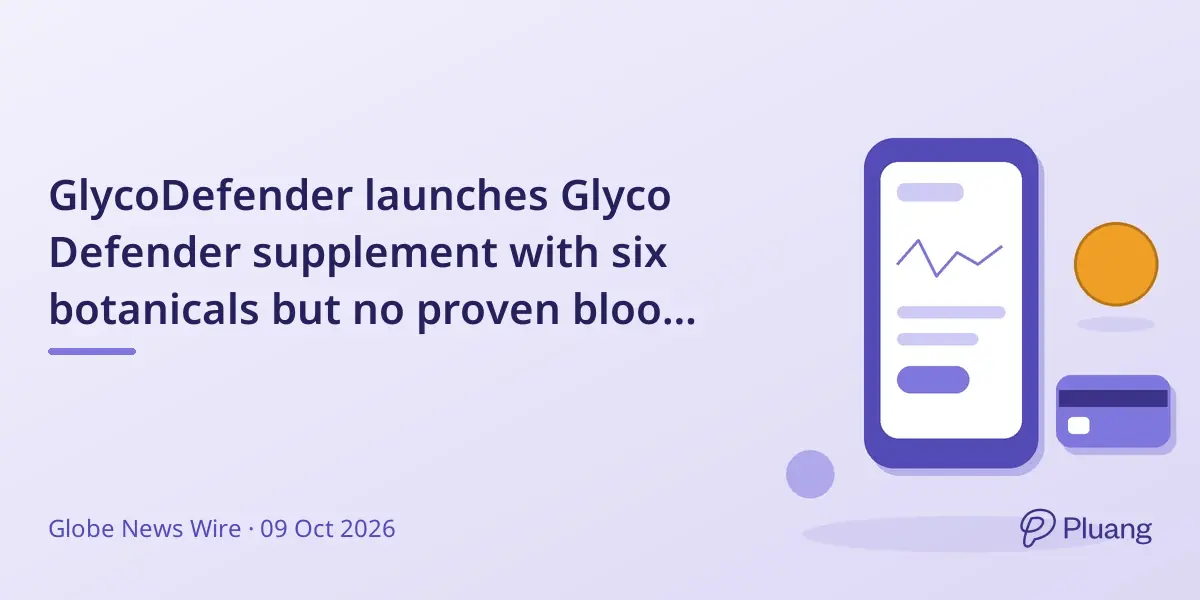 GlycoDefender launches Glyco Defender supplement with six botanicals but no proven blood sugar benefits yet