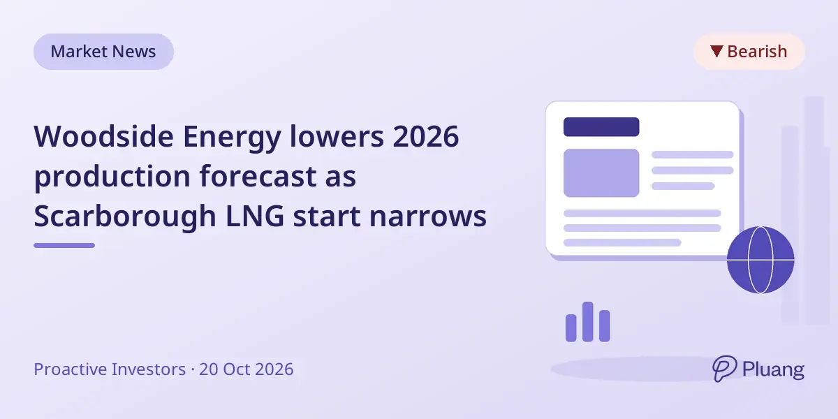 Woodside Energy lowers 2026 production forecast as Scarborough LNG start narrows