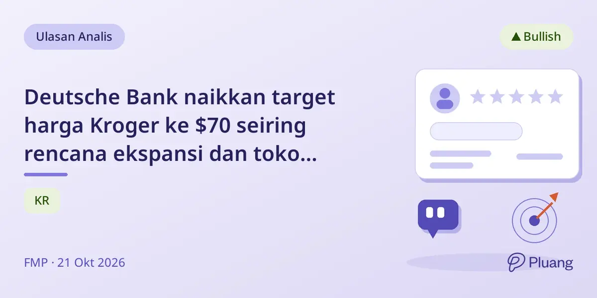 Deutsche Bank naikkan target harga Kroger ke $70 seiring rencana ekspansi dan toko baru.