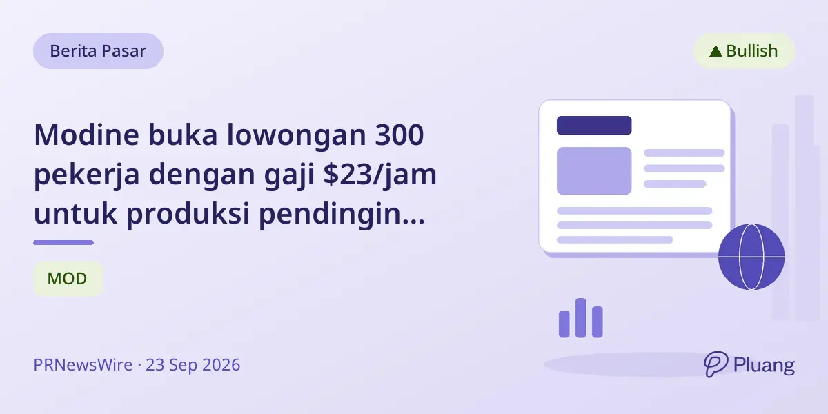 Modine buka lowongan 300 pekerja dengan gaji $23/jam untuk produksi pendingin pusat data di Wisconsin