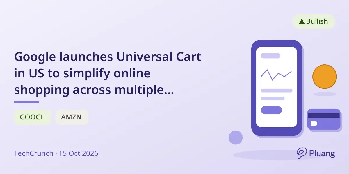 Google launches Universal Cart in US to simplify online shopping across multiple retailers