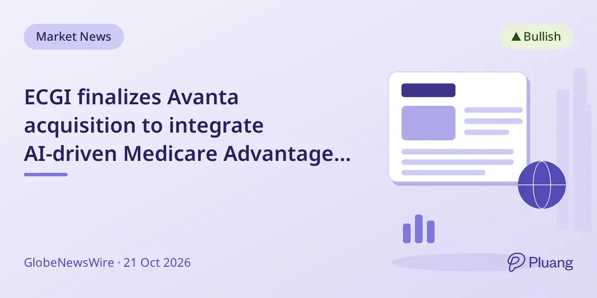 ECGI finalizes Avanta acquisition to integrate AI-driven Medicare Advantage care in the U.S.