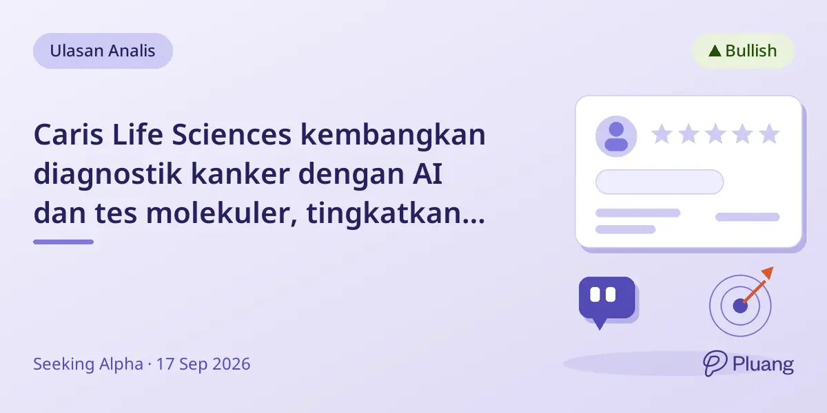 Caris Life Sciences kembangkan diagnostik kanker dengan AI dan tes molekuler, tingkatkan potensi pertumbuhan.