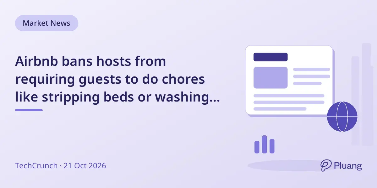 Airbnb bans hosts from requiring guests to do chores like stripping beds or washing dishes before checkout.