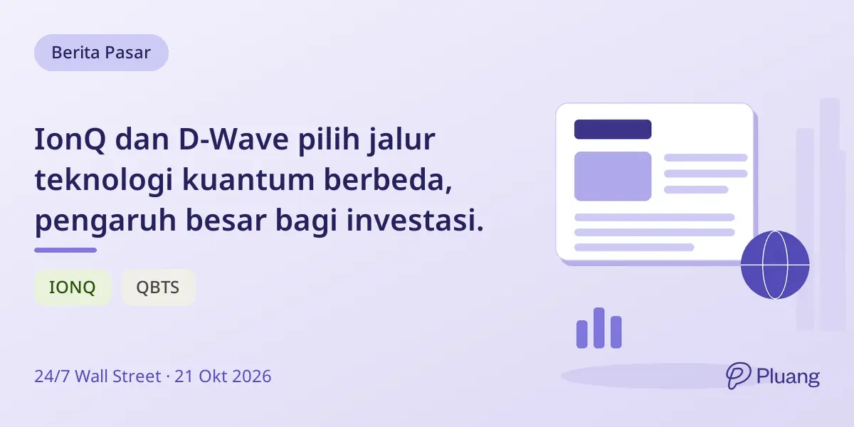 IonQ dan D-Wave pilih jalur teknologi kuantum berbeda, pengaruh besar bagi investasi.