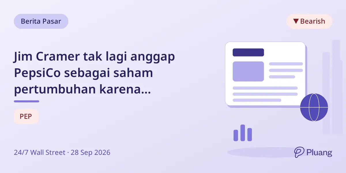 Jim Cramer tak lagi anggap PepsiCo sebagai saham pertumbuhan karena pendapatan melambat dan margin tertekan.