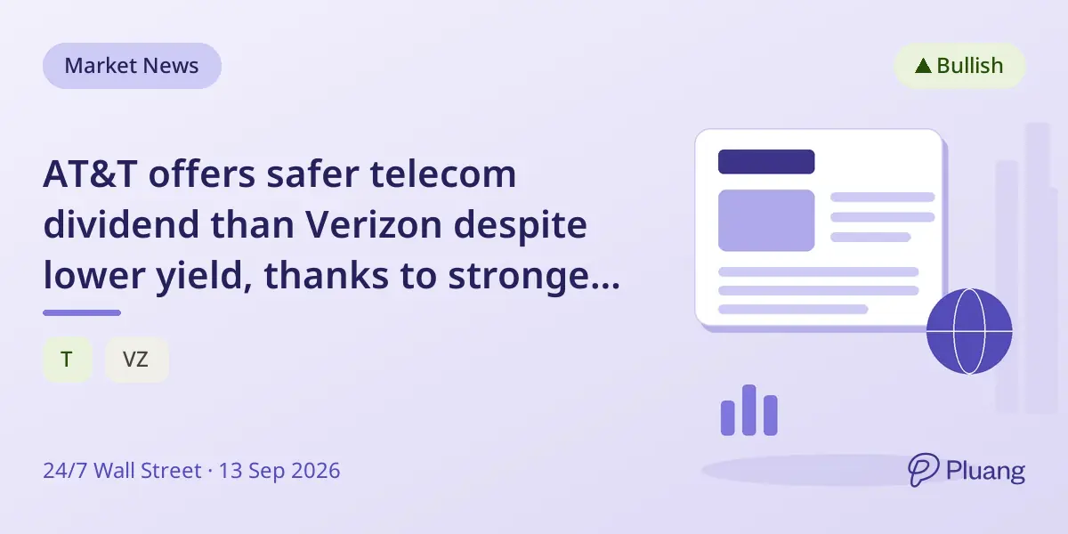 AT&T offers safer telecom dividend than Verizon despite lower yield, thanks to stronger cash coverage and growth.