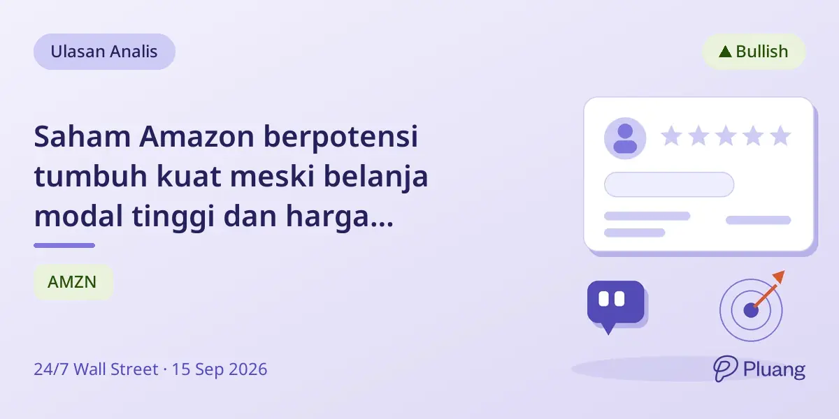 Saham Amazon berpotensi tumbuh kuat meski belanja modal tinggi dan harga stagnan.