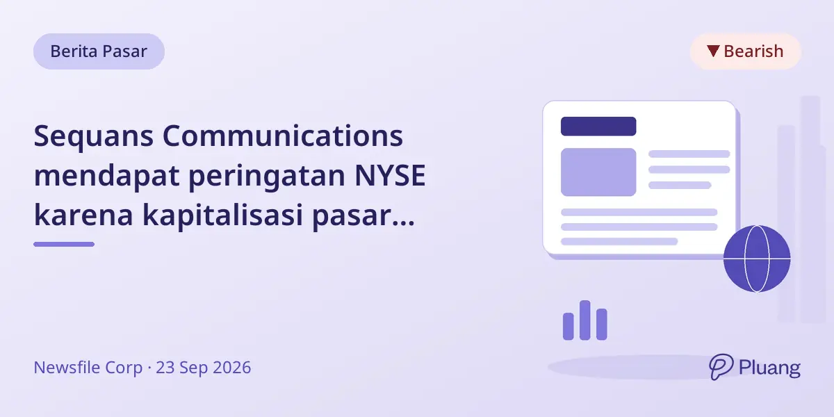 Sequans Communications mendapat peringatan NYSE karena kapitalisasi pasar rendah, rencanakan pemulihan kepatuhan.