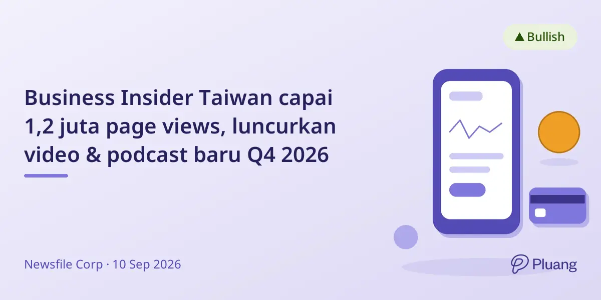 Business Insider Taiwan capai 1,2 juta page views, luncurkan video & podcast baru Q4 2026