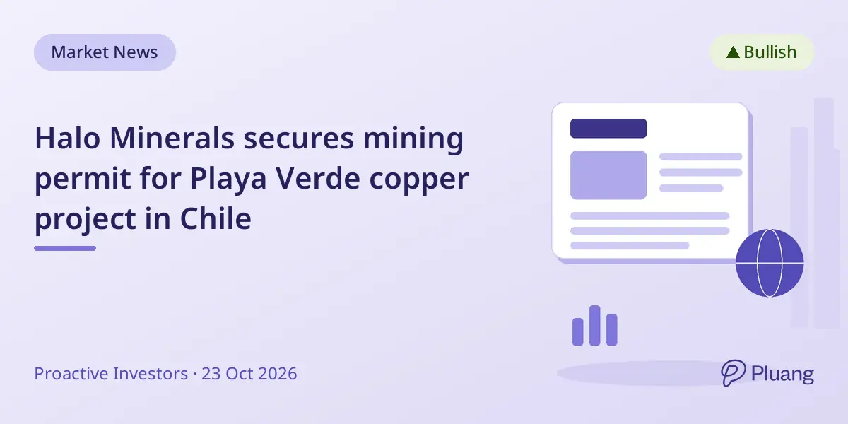 Halo Minerals secures mining permit for Playa Verde copper project in Chile