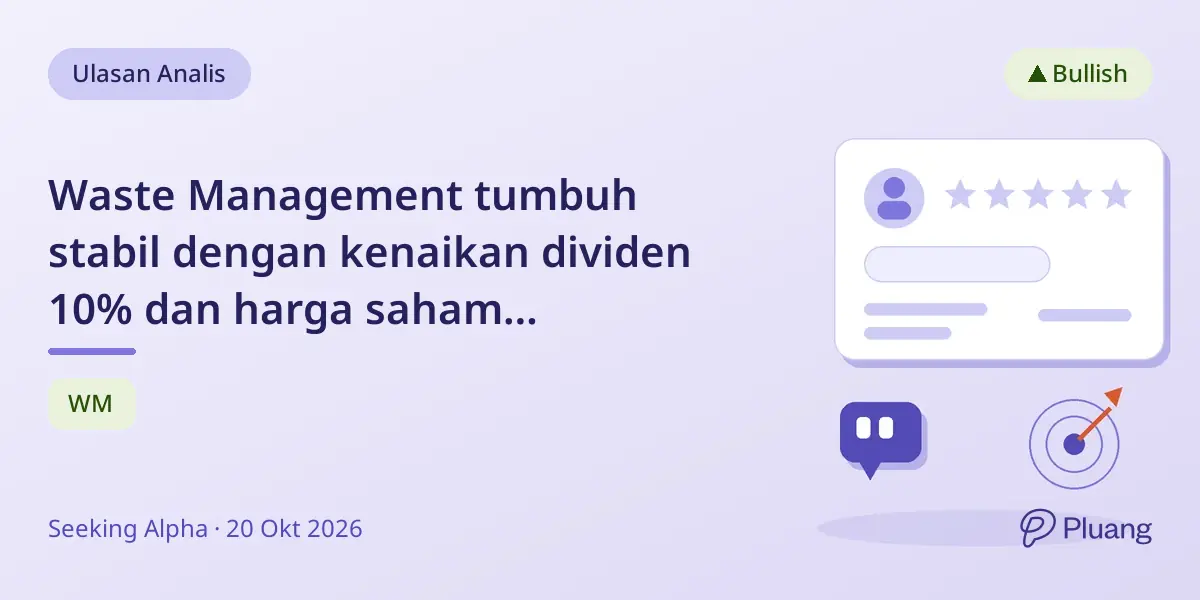 Waste Management tumbuh stabil dengan kenaikan dividen 10% dan harga saham mendekati nilai wajarnya di $228.