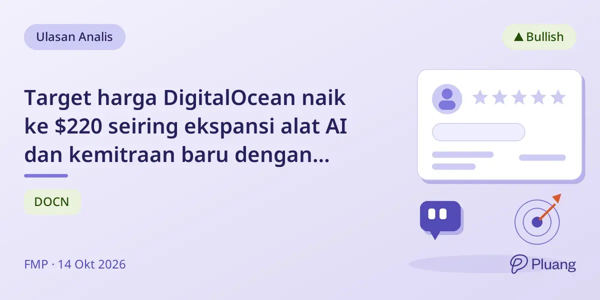Target harga DigitalOcean naik ke $220 seiring ekspansi alat AI dan kemitraan baru dengan Bright Data