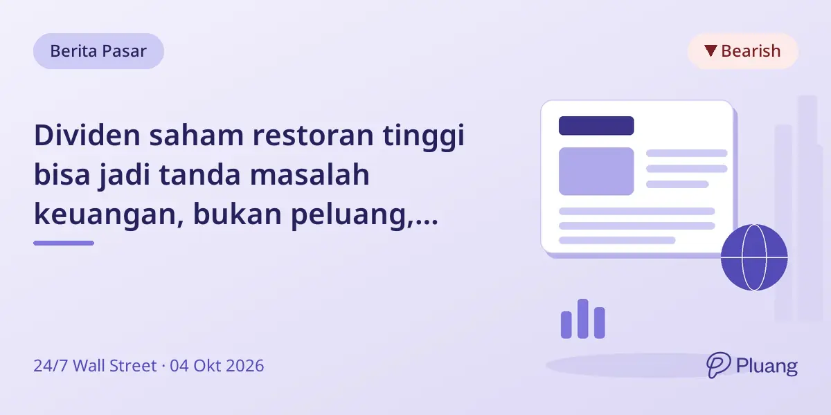 Dividen saham restoran tinggi bisa jadi tanda masalah keuangan, bukan peluang, waspada investor pendapatan.