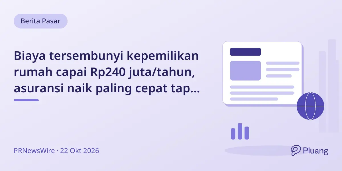 Biaya tersembunyi kepemilikan rumah capai Rp240 juta/tahun, asuransi naik paling cepat tapi laju melambat.